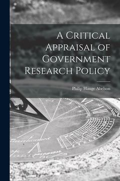 portada A Critical Appraisal of Government Research Policy (en Inglés)
