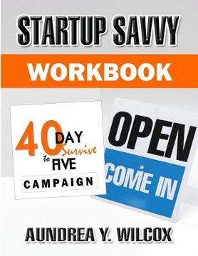 portada Startup Savvy: 40-Day Survive to Five Campaign Workbook (in English)