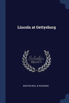portada Lincoln at Gettysburg (en Inglés)