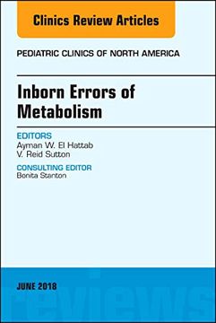 portada Inborn Errors of Metabolism, an Issue of Pediatric Clinics of North America (The Clinics: Internal Medicine) (en Inglés)