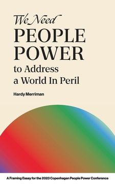 portada We Need People Power to Address a World in Peril (en Inglés)