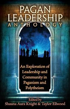 portada The Pagan Leadership Anthology (en Inglés)