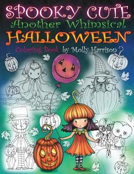 portada Spooky Cute - Another Whimsical Halloween Coloring Book: Witches, Vampires, Kitties and More! (en Inglés)