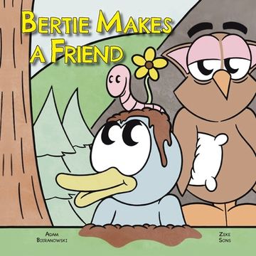 portada Bertie Makes a Friend (en Inglés)