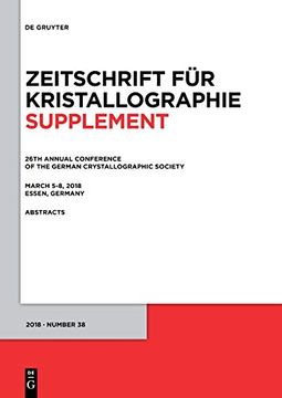 portada 26Th Annual Conference of the German Crystallographic Society, March 5-8, 2018, Essen, Germany (Zeitschrift für Kristallographie (en Inglés)