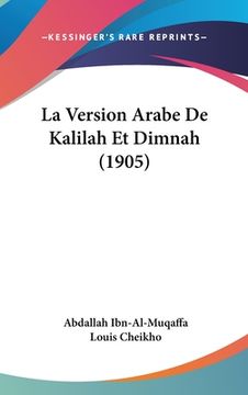 portada La Version Arabe De Kalilah Et Dimnah (1905) (en Árabe)