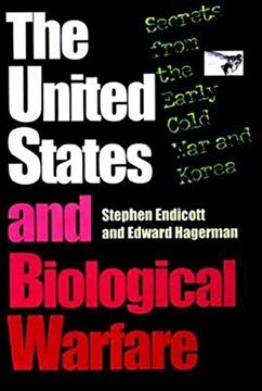 portada The United States and Biological Warfare: Secrets From the Early Cold war and Korea (en Inglés)