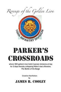 portada Parker's Crossroads: Revenge of the Golden Lion (en Inglés)