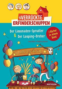 portada Der Verrückte Erfinderschuppen: Doppelband: Der Limonaden-Sprudler & der Looping-Dreher (en Alemán)