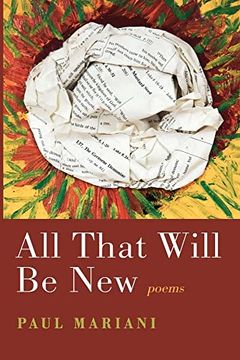 portada All That Will be New: Poems (en Inglés)