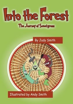 portada Into the Forest: The Journey of Sweetgrass (en Inglés)
