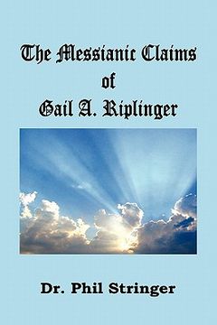 portada the messianic claims of gail a. riplinger (en Inglés)