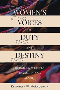 portada Women's Voices of Duty and Destiny: Religious Speeches Transcending Gender (Speaking of Religion) (in English)