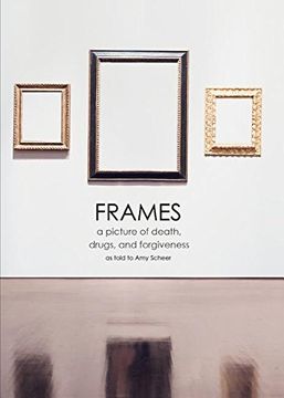 portada Frames: a picture of death, drugs, and forgiveness