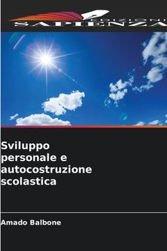 portada Sviluppo personale e autocostruzione scolastica (en Italiano)
