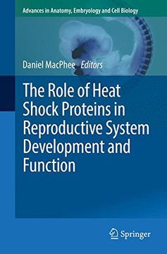 portada The Role of Heat Shock Proteins in Reproductive System Development and Function (Advances in Anatomy, Embryology and Cell Biology)