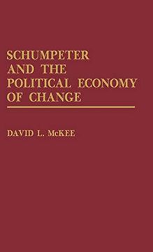portada Schumpeter and the Political Economy of Change (in English)