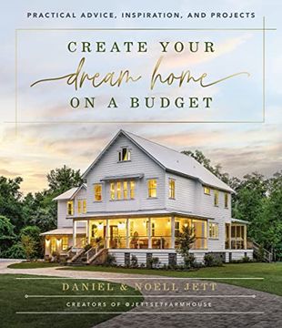 portada Create Your Dream Home on a Budget: Practical Advice, Inspiration, and Projects (en Inglés)