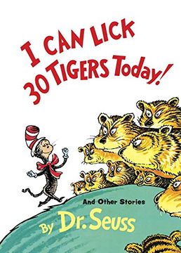portada I can Lick 30 Tigers Today! And Other Stories (Classic Seuss) (en Inglés)