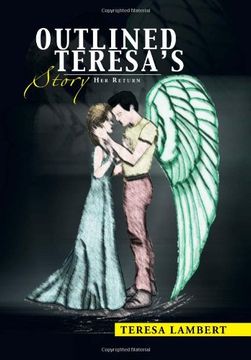 portada Outlined Teresa's Story: Her Return