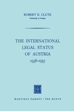 portada The International Legal Status of Austria 1938-1955 (en Inglés)