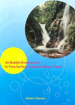 portada air bubble entrainment in free-surface turbulent shear flows (en Inglés)