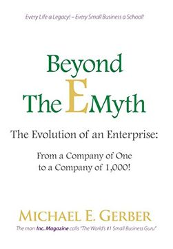 portada Beyond The E-Myth: The Evolution of an Enterprise: From a Company of One to a Company of 1,000! (in English)