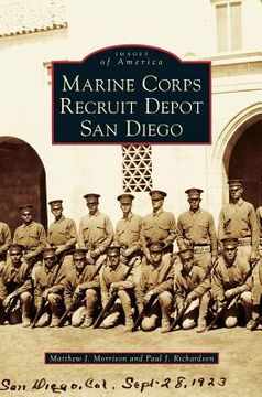 portada Marine Corps Recruit Depot San Diego (en Inglés)