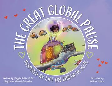 portada The Great Global Pause: Inspired by Life on Earth in 2020 (en Inglés)