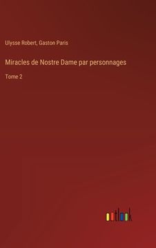 portada Miracles de Nostre Dame par personnages: Tome 2 (in French)