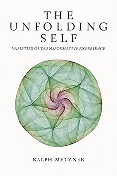 portada The Unfolding Self: Varieties of Transformative Experience (in English)