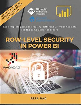 portada Row-Level Security in Power bi: The Complete Guide of Creating Different Views of the Data for the Same Power bi Report (en Inglés)
