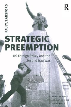 portada Strategic Preemption: Us Foreign Policy and the Second Iraq War