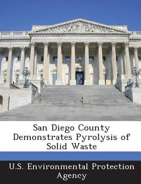 portada San Diego County Demonstrates Pyrolysis of Solid Waste (en Inglés)