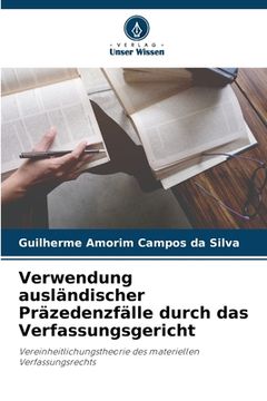 portada Verwendung ausländischer Präzedenzfälle durch das Verfassungsgericht (in German)