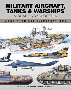portada Military Aircraft, Tanks and Warships Visual Encyclopedia: More Than 1000 Colour Illustrations (in English)