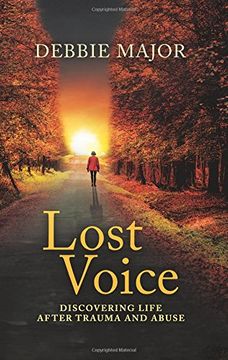 portada Lost Voice: Discovering Life After Trauma and Abuse (en Inglés)
