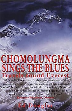 portada Chomolungma Sings the Blues: Travels Round Everest (en Inglés)
