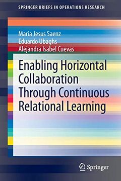 portada Enabling Horizontal Collaboration Through Continuous Relational Learning (Springerbriefs in Operations Research) (en Inglés)