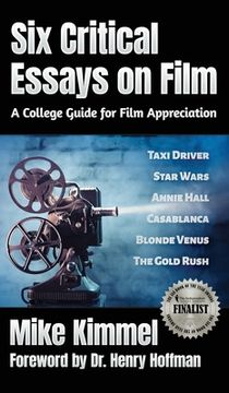 portada Six Critical Essays on Film: A College Guide for Film Appreciation (en Inglés)