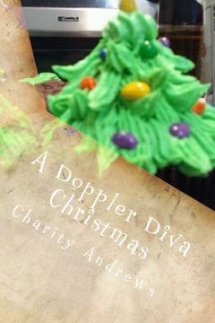 portada A Doppler Diva Christmas: Recipes From The Heart