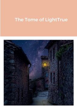 portada The Tome of LightTrue (en Inglés)
