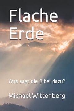 portada Flache Erde: Was sagt die Bibel dazu? (en Alemán)
