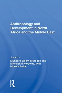 portada Anthropology and Development in North Africa and the Middle East 