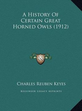 portada a history of certain great horned owls (1912) (en Inglés)