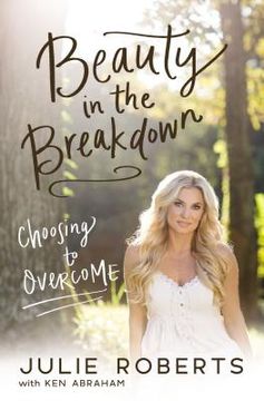 portada Beauty in the Breakdown: Choosing to Overcome (in English)