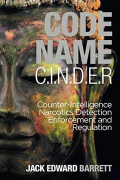 portada Code Name: C. I. Na D. E. R. Counter-Intelligence Narcotics Detection Enforcement and Regulation (in English)