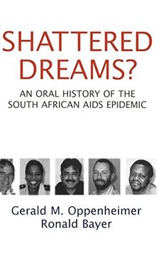portada Shattered Dreams? An Oral History of the South African Aids Epidemic (en Inglés)