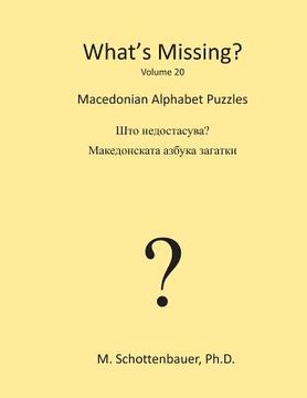 portada What's Missing?: Macedonian Alphabet Puzzles (in English)