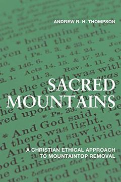 portada Sacred Mountains: A Christian Ethical Approach to Mountaintop Removal (Place Matters: New Directions in Appalachian Studies) 